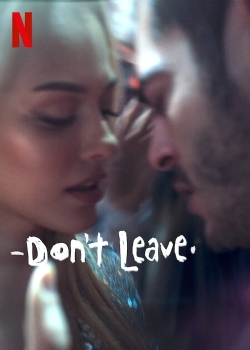 Watch Free Don't Leave Movies HD Online 123Movies