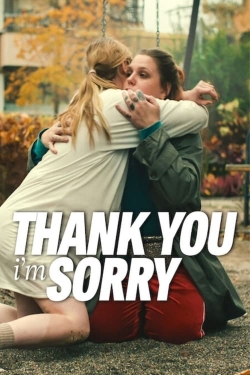 Watch Free Thank You, I'm Sorry Movies HD Online 123Movies