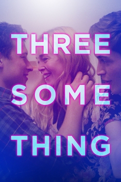 Watch Free Threesomething Movies HD Online 123Movies