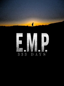 Watch Free E.M.P. 333 Days Movies HD Online 123Movies