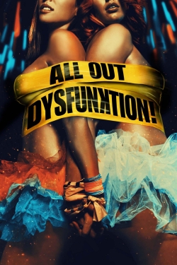 Watch Free All Out Dysfunktion! Movies HD Online 123Movies