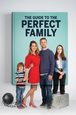 Watch Free The Guide to the Perfect Family Movies HD Online 123Movies