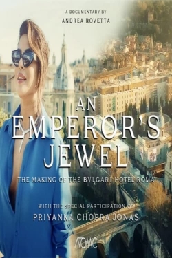 Watch Free An emperor's jewel - The making of the Bulgari Hotel Roma Movies HD Online 123Movies