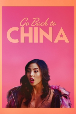 Watch Free Go Back to China Movies HD Online 123Movies