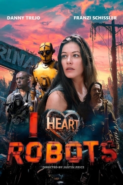 Watch Free I Heart Robots Movies HD Online 123Movies