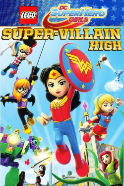 Watch Free LEGO DC Super Hero Girls: Super-Villain High Movies HD Online 123Movies