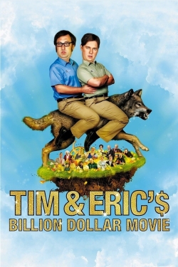 Watch Free Tim and Eric's Billion Dollar Movie Movies HD Online 123Movies