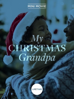 Watch Free My Christmas Grandpa Movies HD Online 123Movies