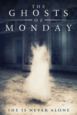 Watch Free The Ghosts of Monday Movies HD Online 123Movies