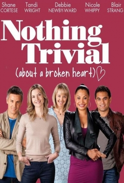 Watch Free Nothing Trivial Movies HD Online 123Movies