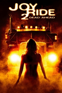 Watch Free Joy Ride 2: Dead Ahead Movies HD Online 123Movies