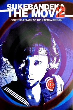 Watch Free Sukeban Deka the Movie 2: Counter-Attack of the Kazama Sisters Movies HD Online 123Movies