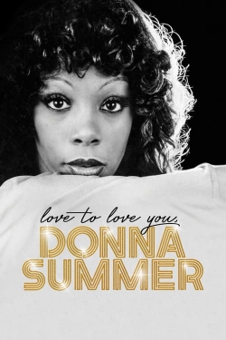 Watch Free Love to Love You, Donna Summer Movies HD Online 123Movies