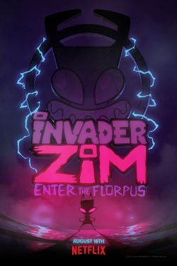 Watch Free Invader ZIM: Enter the Florpus Movies HD Online 123Movies