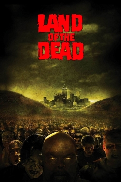 Watch Free Land of the Dead Movies HD Online 123Movies