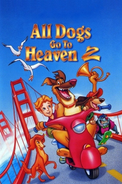 Watch Free All Dogs Go to Heaven 2 Movies HD Online 123Movies