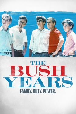 Watch Free The Bush Years: Family, Duty, Power Movies HD Online 123Movies