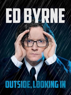 Watch Free Ed Byrne: Outside, Looking In Movies HD Online 123Movies