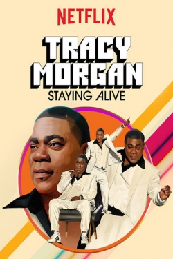 Watch Free Tracy Morgan: Staying Alive Movies HD Online 123Movies