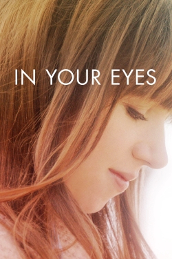 Watch Free In Your Eyes Movies HD Online 123Movies