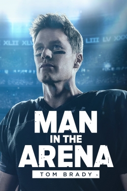 Watch Free Man in the Arena: Tom Brady Movies HD Online 123Movies