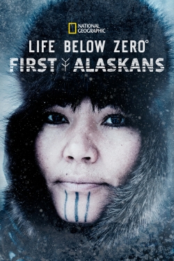 Watch Free Life Below Zero: First Alaskans Movies HD Online 123Movies