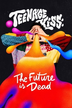 Watch Free Teenage Kiss: The Future Is Dead Movies HD Online 123Movies