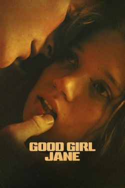 Watch Free Good Girl Jane Movies HD Online 123Movies