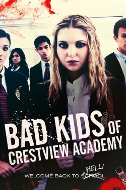 Watch Free Bad Kids of Crestview Academy Movies HD Online 123Movies