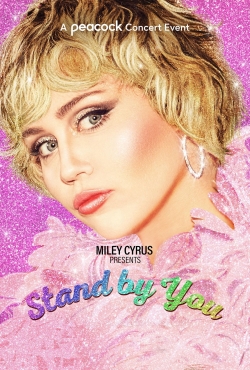 Watch Free Miley Cyrus Presents Stand by You Movies HD Online 123Movies