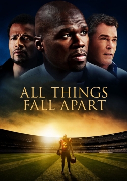 Watch Free All Things Fall Apart Movies HD Online 123Movies