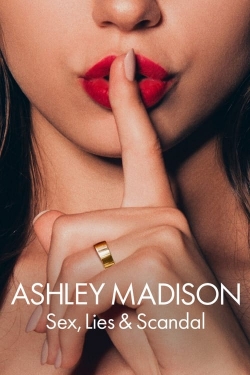 Watch Free Ashley Madison: Sex, Lies & Scandal Movies HD Online 123Movies