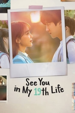 Watch Free See You in My 19th Life Movies HD Online 123Movies