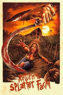 Watch Free Return To Splatter Farm Movies HD Online 123Movies