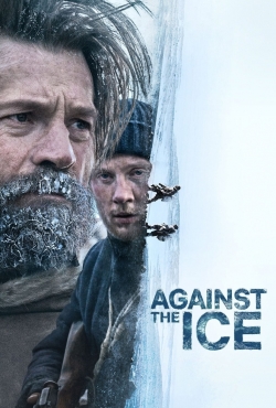 Watch Free Against the Ice Movies HD Online 123Movies