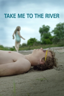 Watch Free Take Me to the River Movies HD Online 123Movies