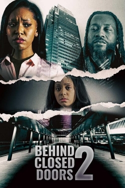 Watch Free Behind Closed Doors 2: Toxic Workplace Movies HD Online 123Movies