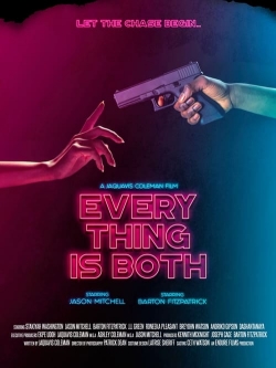 Watch Free Everything Is Both Movies HD Online 123Movies