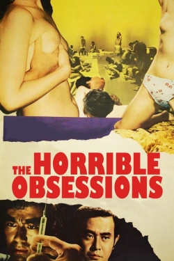 Watch Free The Horrible Obsessions Movies HD Online 123Movies