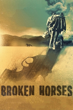 Watch Free Broken Horses Movies HD Online 123Movies