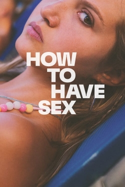 Watch Free How to Have Sex Movies HD Online 123Movies