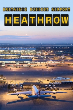 Watch Free Britain's Busiest Airport: Heathrow Movies HD Online 123Movies