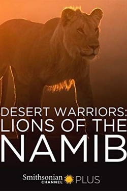 Watch Free Desert Warriors: Lions of the Namib Movies HD Online 123Movies