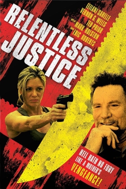 Watch Free Relentless Justice Movies HD Online 123Movies