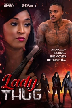 Watch Free Lady Thug Movies HD Online 123Movies