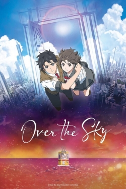 Watch Free Over the Sky Movies HD Online 123Movies