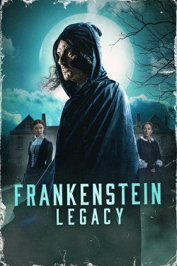 Watch Free Frankenstein: Legacy Movies HD Online 123Movies