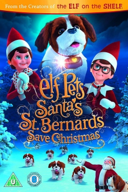 Watch Free Elf Pets: Santa's St. Bernards Save Christmas Movies HD Online 123Movies