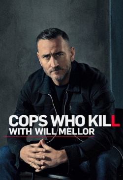 Watch Free Cops Who Kill With Will Mellor Movies HD Online 123Movies