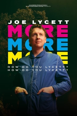 Watch Free Joe Lycett: More, More, More! How Do You Lycett? How Do You Lycett? Movies HD Online 123Movies